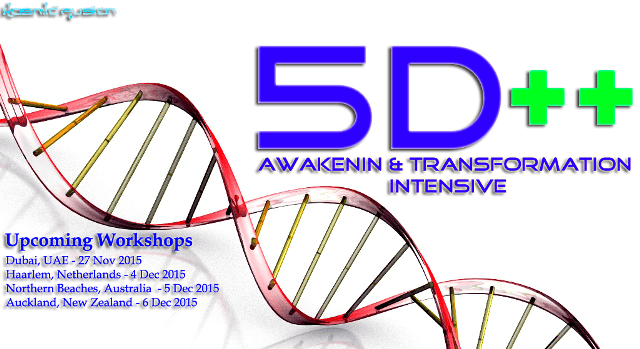 Kosmic Fusion® – 5D++ AwaKeNiN & TrANsForMaTioN Intensive Workshop Northern Beaches NSW Australia - [September 2015] - Kosmic Fusion - Home of Quantum Vortex Energy® October November 2015 Dubai Sydney Australia Auckland New Zealand