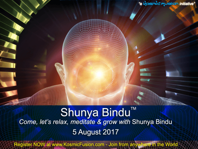 Shunya Bindu Kosmic Fusion September 2017 Meditations and More!